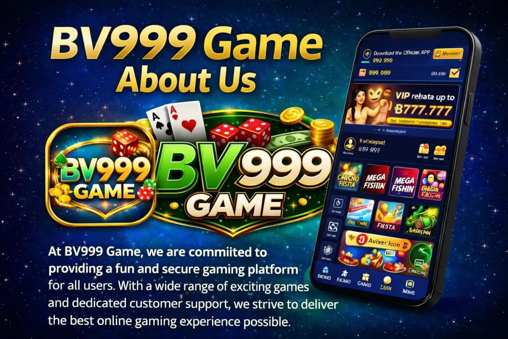 Bv999 game About us